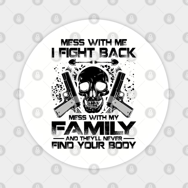 Don't Mess With My Family 2nd Amendment Magnet by TopTees